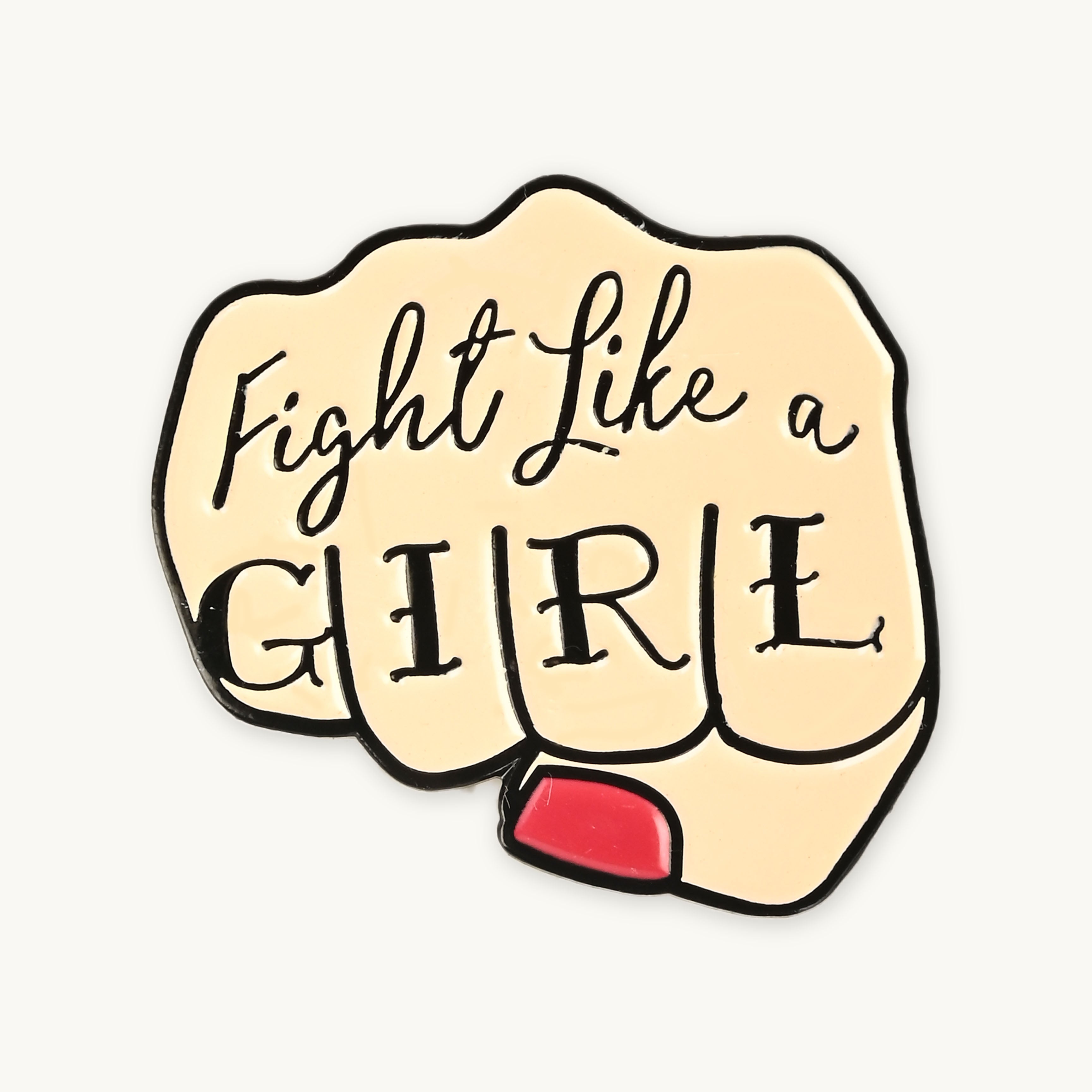 Fight like a girl enamel label pin